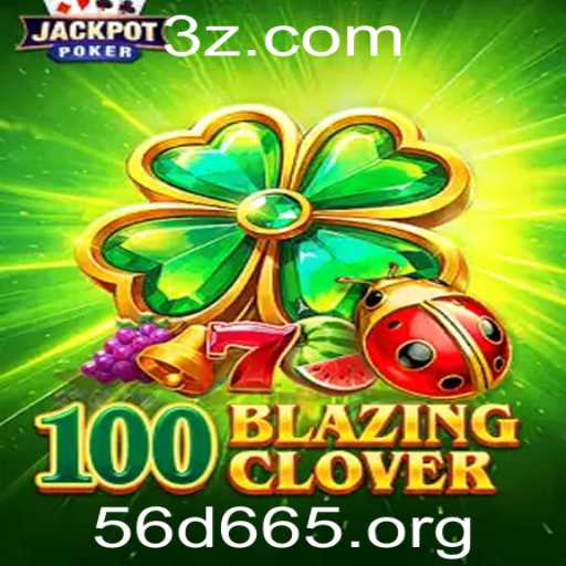 Descubra o Empolgante Mundo de 100BlazingClover: O Jogo Que Está Conquistando o Cenário Atual