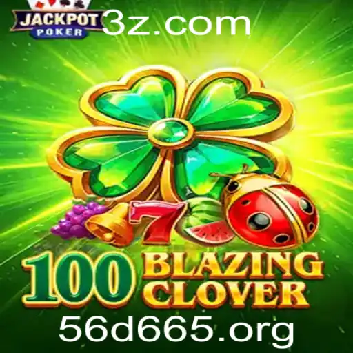 Descubra o Empolgante Mundo de 100BlazingClover: O Jogo Que Está Conquistando o Cenário Atual